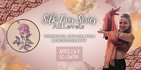 Silk Fans Workshop ✨Flow & Choreography - Kelowna