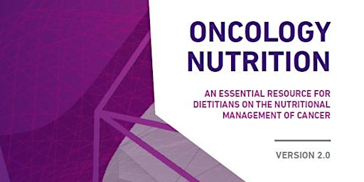 Hauptbild für Oncology Nutrition: An Essential Resource for Dietitians