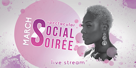 Spectacular Social Soirée - Live Stream