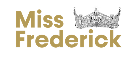 Miss Frederick Scholarship Program - 2023 Competition primary image