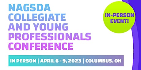 NAGSDA COLLEGIATE AND YOUNG PROFESSIONALS CONFERENCE 2023