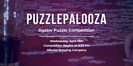 Puzzlepalooza Jigsaw Puzzle Competition at Alluvial Brewing