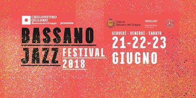 Bassano Jazz - FABRIZIO BOSSO Bassano Jazz - FABRIZIO BOSSO
