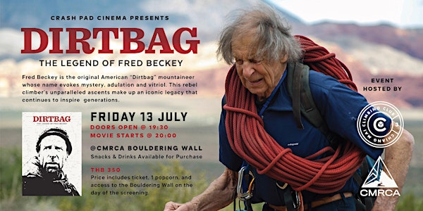Crash Pad Cinema Presents - DIRTBAG: The legend of Fred Beckey