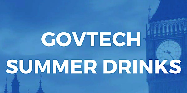 GovTech Summer Drinks