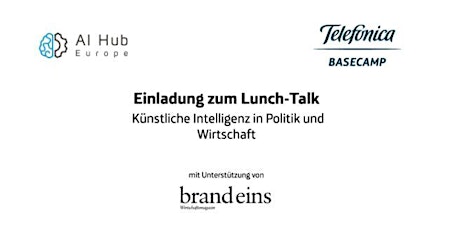 Lunch-Talk: Künstliche Intelligenz in Politik und Wirtschaft