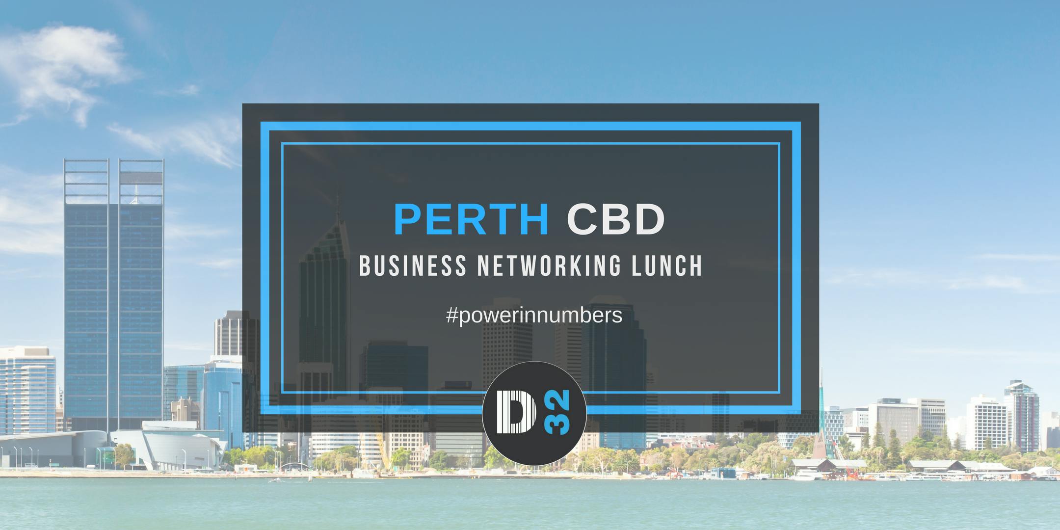 District32 Business Networking Perth – The City - Thu 16th Aug