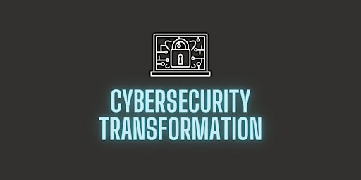 Cyber-Security-Transformation