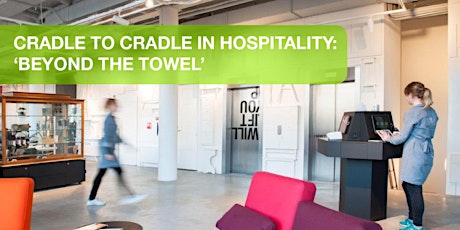 Primaire afbeelding van Cradle to Cradle in Hospitality: beyond the towel