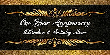 One Year Anniversary Celebration & Industry Mixer! primary image