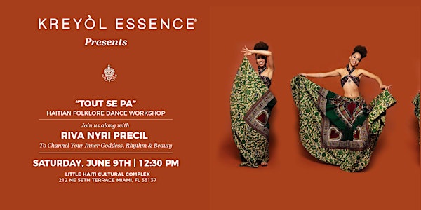 Kreyol Essence Presents Tout Se Pa: Miami w/ Riva Nyri Precil