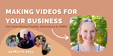 Make Videos for Business | Virtual Workshop