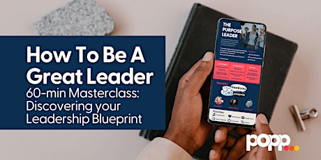 How To Be A Great Leader: Discovering your Leadership Blueprint