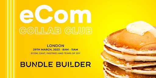 Ecom Collab Club - March 29th 2023