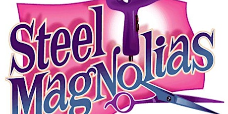 Steel Magnolias-Stage Play primary image
