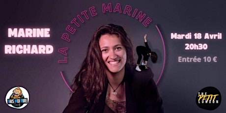 One Woman Show - Marine Richard : La Petite Marine