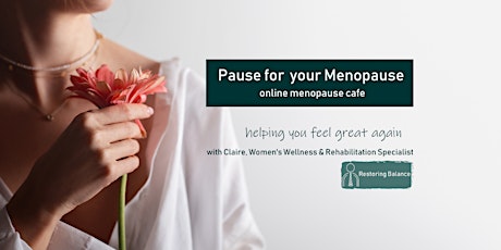 Pause for your Menopause (online menopause cafe)