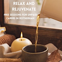 *FREE*  Therapy Session for Unpaid Carers - Relax and Rejuvenate (SWINTON)