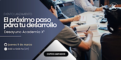 Imagen principal de El próximo paso para tu desarrollo: desayuno Academia Xn | Presencial