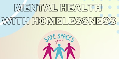 Mental Health with Homelessness