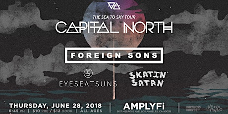 June 28th Capital North & Foreign Sons & Eyes Eat Suns & Skatin Satan primary image