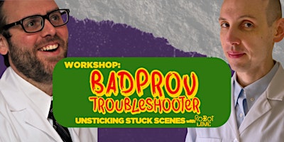 [Workshop] Badprov Troubleshooter: Unsticking Stuck Scenes with Robot Love