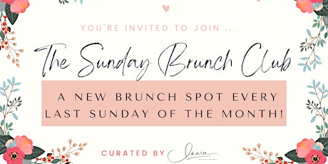 THE SUNDAY BRUNCH CLUB - AN ELEVATED BRUNCH SERIES