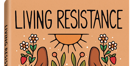 March Virtual Book Club - Living Resistance by Kaitlin Curtice