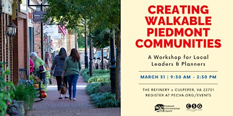 Creating Walkable Piedmont Communities: Workshop for Local Leaders/Planners