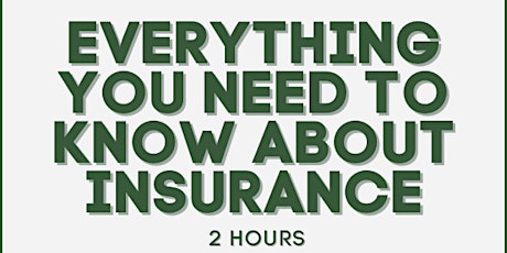 Everything You Need To Know about Insurance