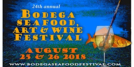 Bodega Seafood, Art & Wine Festival primary image