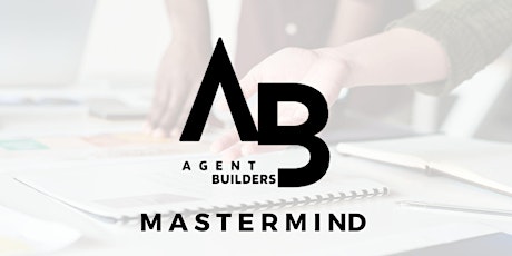 Agent Builders Mastermind with Phil Stringer