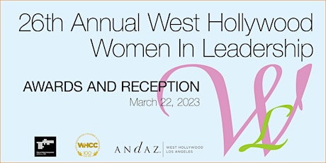 26th Annual West Hollywood Women In Leadership Awards & Reception