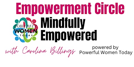 Empowerment Circle: Mindfully Empowered