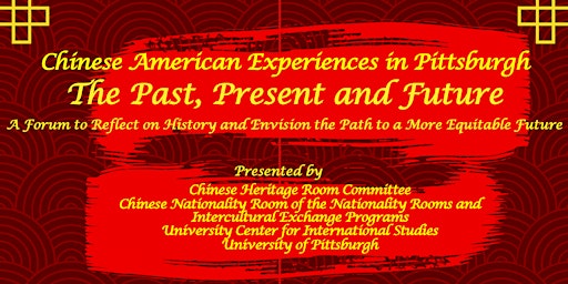 Chinese American Experiences in Pittsburgh -The Past, Present and Future