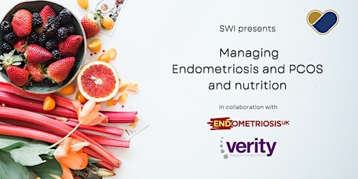 SWI Health & Wellbeing: Managing Endometriosis and PCOS and nutrition