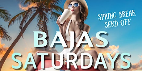 Bajas Saturdays - Last One Before The Break!