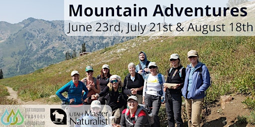 Utah Master Naturalist Mountain Adventures - Cottonwood Canyons Foundation