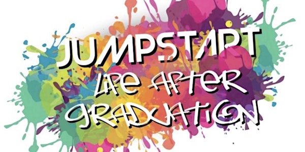 Jumpstart: Life After Graduation