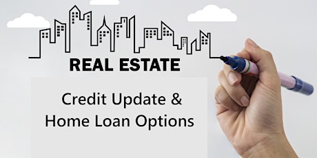 Credit Update & Home Loan Options - 3 CE & 25 HR Post - Live ZOOM