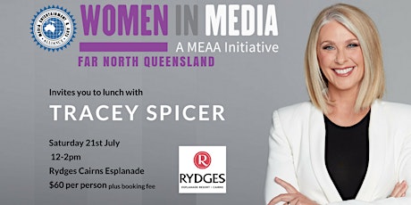 Women in Media Far North Queensland: Tracey Spicer AM for lunch primary image
