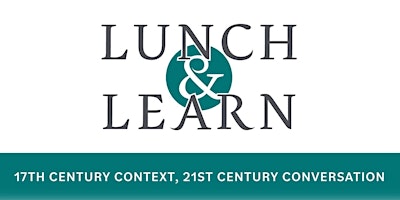 Lunch & Learn: Religion and Reformation in Plymouth Colony primary image
