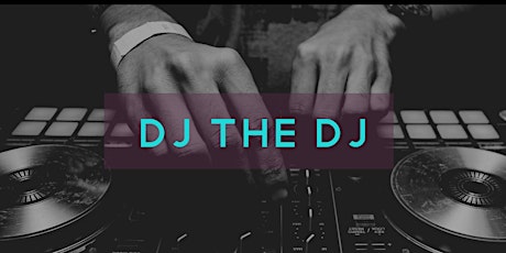DJ the DJ is LIVE at Third Rail!