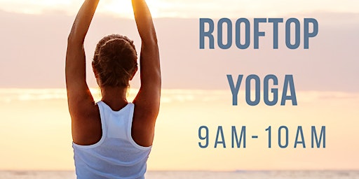 FREE Rooftop Yoga at CANVAS Hotel Dallas