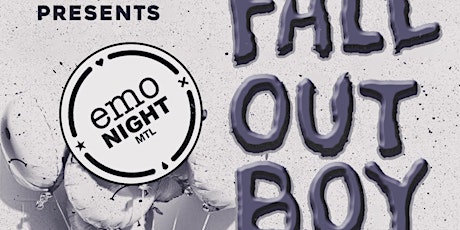 Emo Night MTL - Fall Out Boy Edition - 24 mars // Turbo Haüs