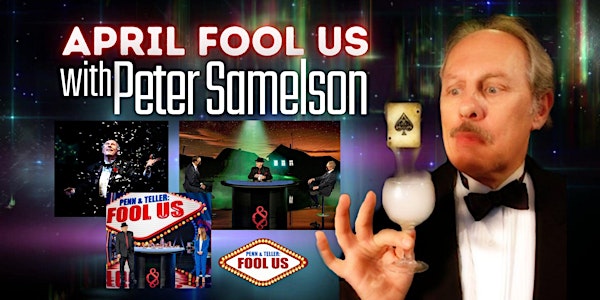 April Fool Us with the Magic of Peter Samelson
