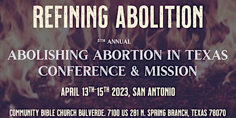 5th Annual Abolishing Abortion in Texas Conference and Mission