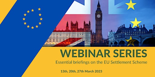 Webinar Series: Essential briefings on the EU Settlement Scheme