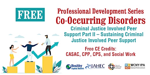 FREE CoD Series: Criminal Justice Involved Peer Support Part 2 primary image