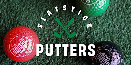 Imagen principal de Flatstick Pub's PUTTERS League - EARLY SUMMER 2023
